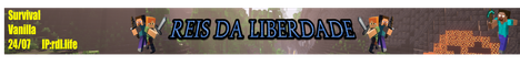 Reis da Liberdade banner
