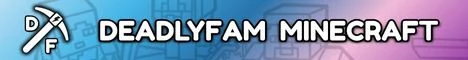 DeadlyFam Minecraft banner