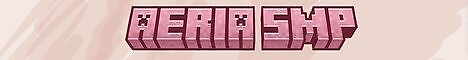 🌸✨ Aeria SMP ✨🌸 banner