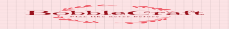 Bobblecraft banner